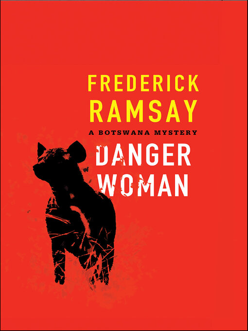 Title details for Danger Woman by Frederick Ramsay - Available